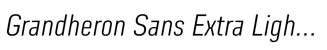 Grandheron Sans Extra Light Italic
